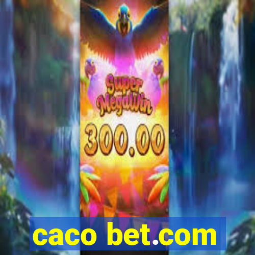 caco bet.com